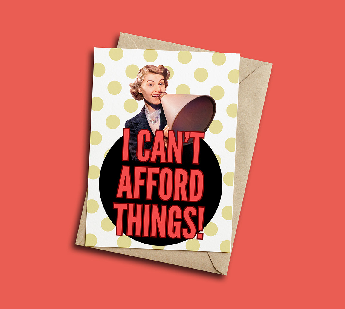 Cant Afford Things Card