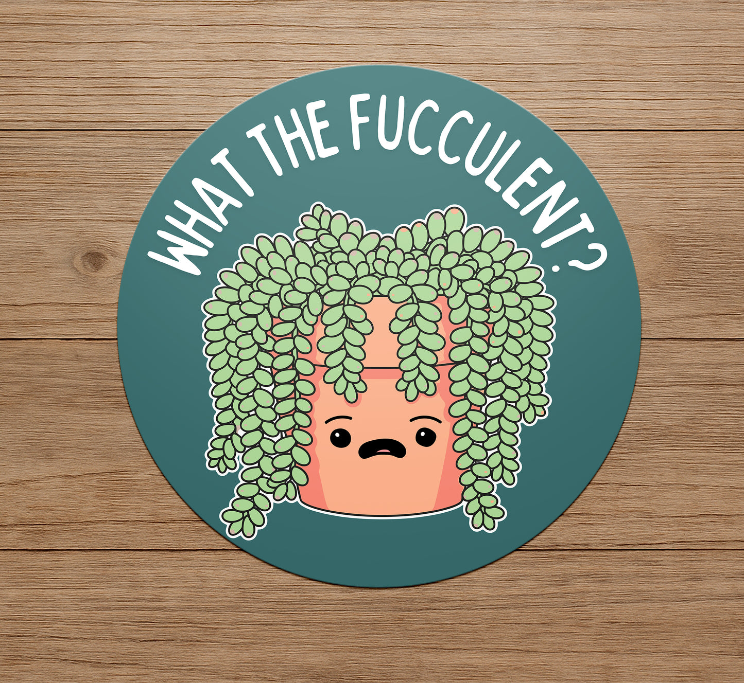 What the Fucculent Sticker